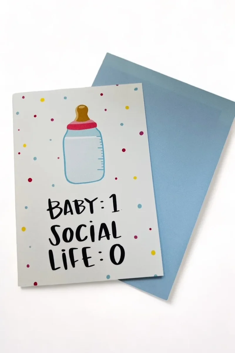 baby 1 social life 0 card