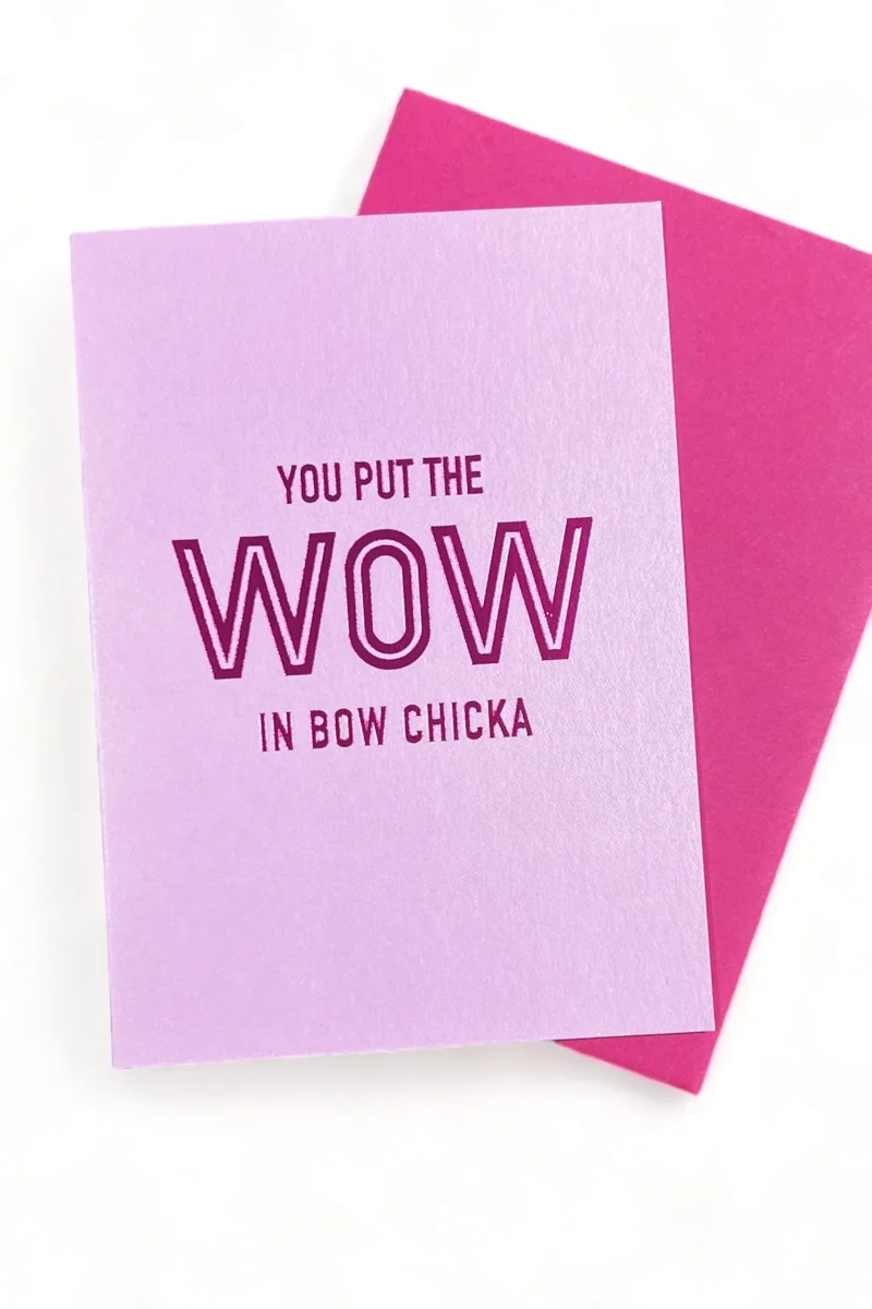 chicka wow card perfect for flirty fun