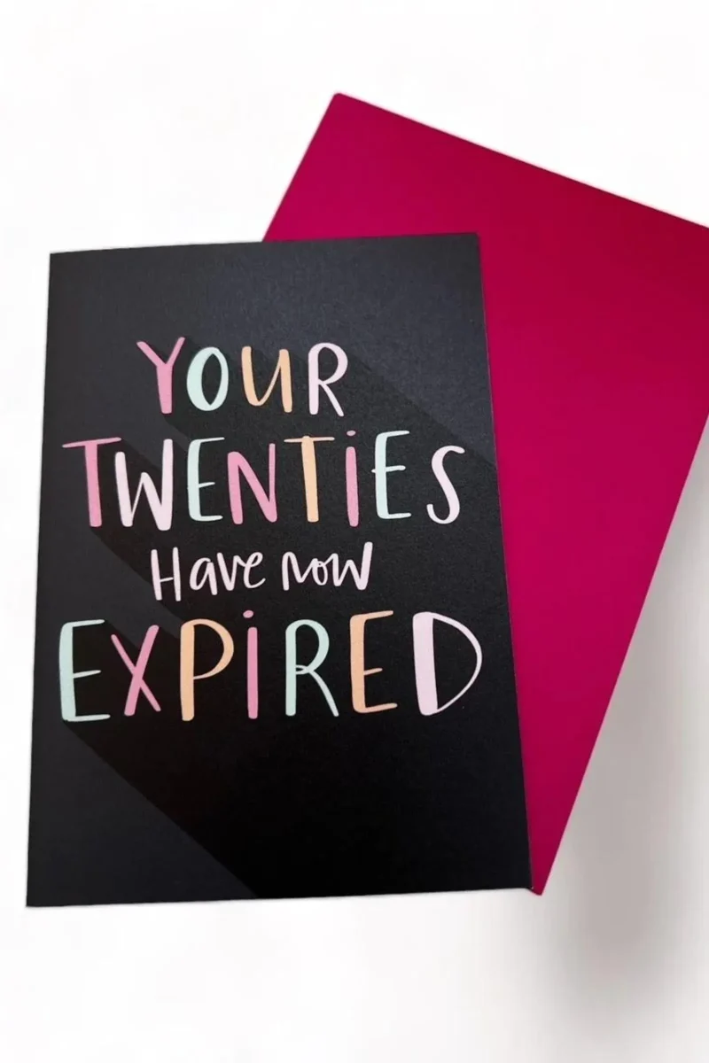 limited time your twenties have expired card