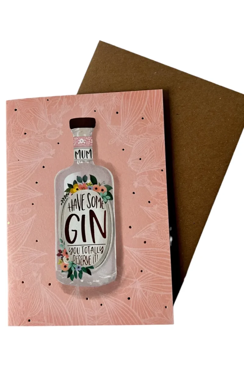 mum have some gin funny card