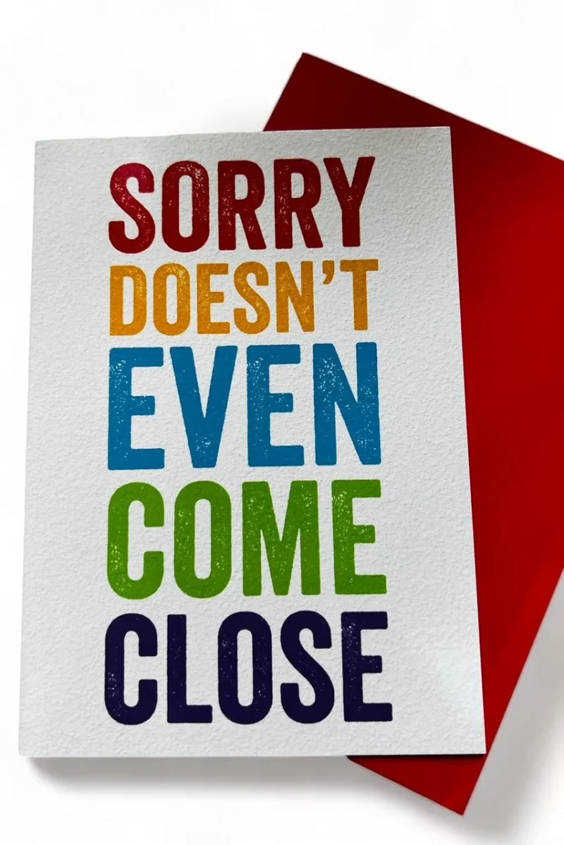 sorry doesn t even come close greeting card