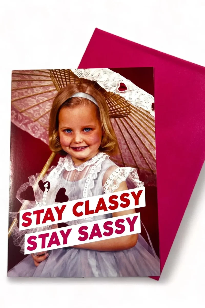 stay classy stay sassy card